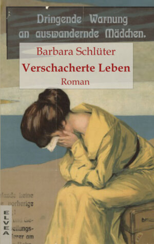 Barbara Schlüter: Verschacherte Leben (Elsa - Saga, Band 5)